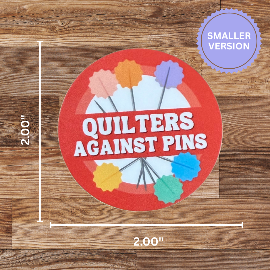 Quilters Against Pins Sticker 2" - 4 Pack