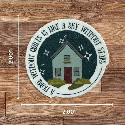 A Home Without Quilts Sticker - 4 Pack