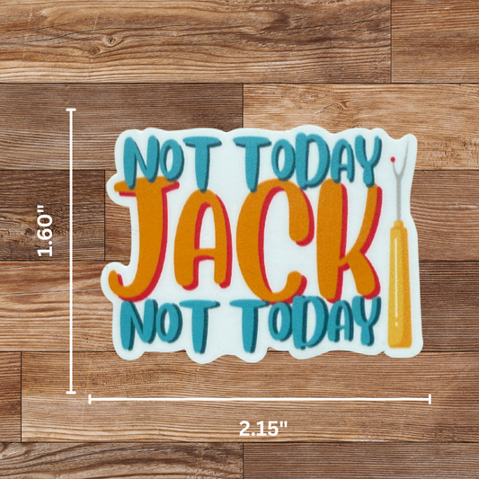 Not Today Jack Sticker - 4 Pack