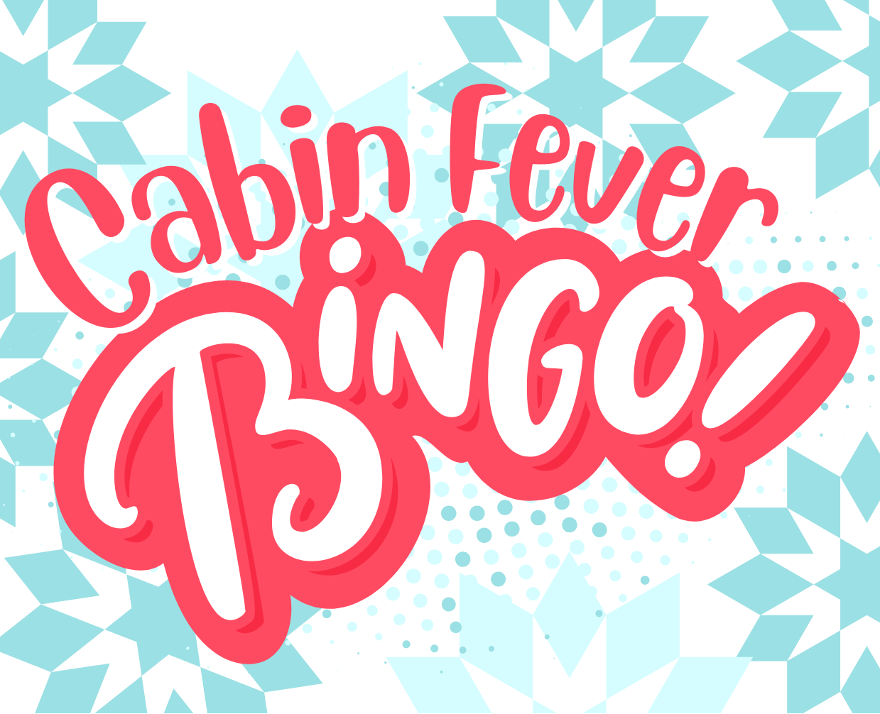 Cabin Fever Bingo Program