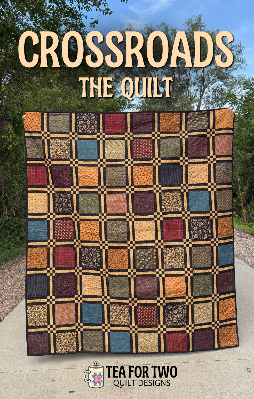 Crossroads (The Quilt) Quilt Pattern by Tea for Two Designs