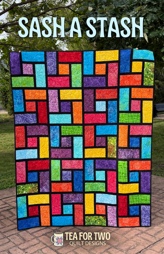 Sash a Stash Quilt Pattern by Tea for Two Designs